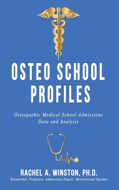 Osteo School Profiles: Osteopathic Medical School Admissions Data and Analysis