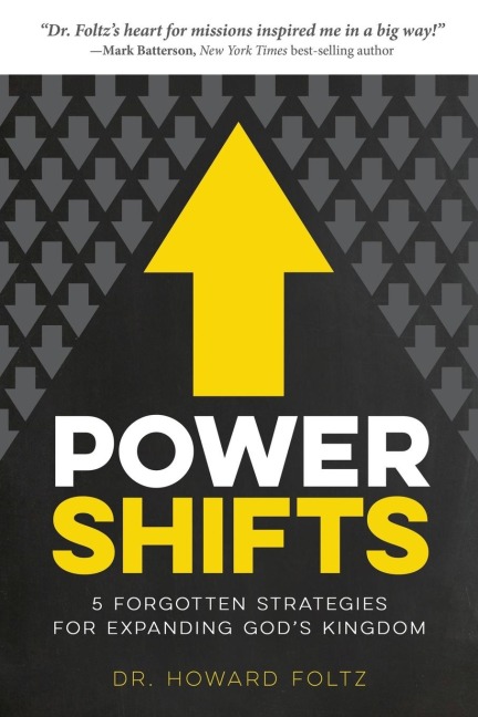 Power Shifts: Five Forgotten Strategies For Expanding Gods Kingdom
