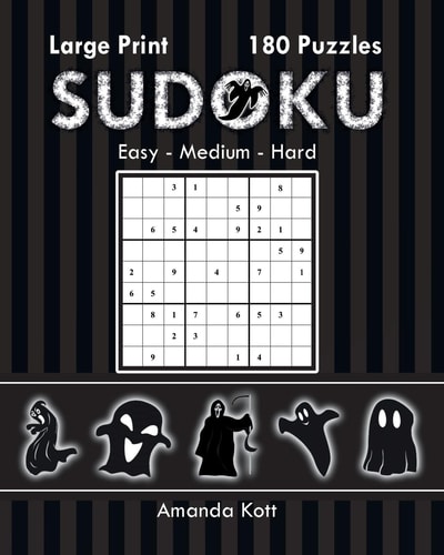 Large Print Sudoku Book 3 - Halloween Edition 180 Easy to Hard Puzzles
