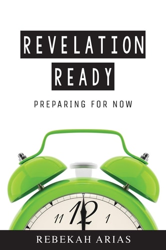 Revelation Ready Preparing for Now