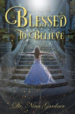 Blessed to Believe