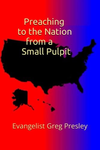 Preaching to the Nation from a Small Pulpit