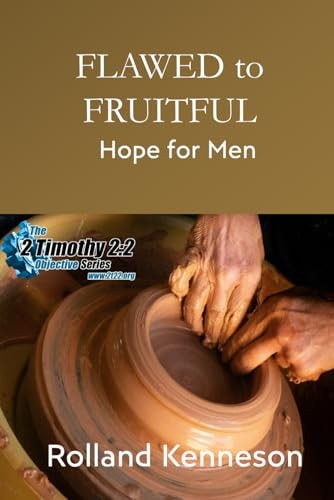 Flawed to Fruitful Hope for Men