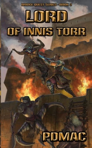 Lord of Innis Torr A GameLit Adventure Series (BRIDGE QUEST Book 3)