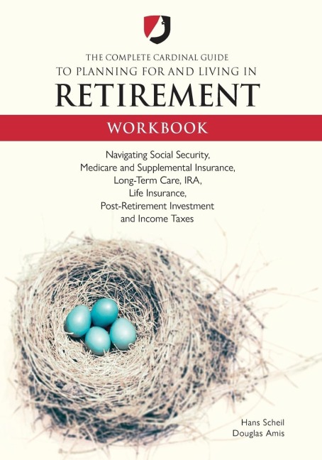 The Complete Cardinal Guide to Planning for and Living in Retirement Workbook
