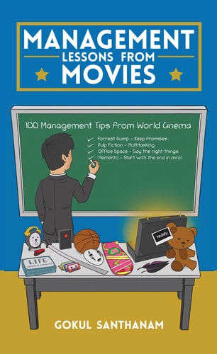 Management Lessons from Movies 100 Management Tips from World Cinema