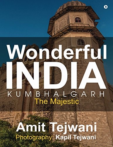 Wonderful India Kumbhalgarh The Majestic