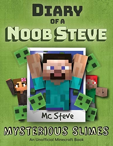 Diary of a Minecraft Noob Steve Book 2 - Mysterious Slimes
