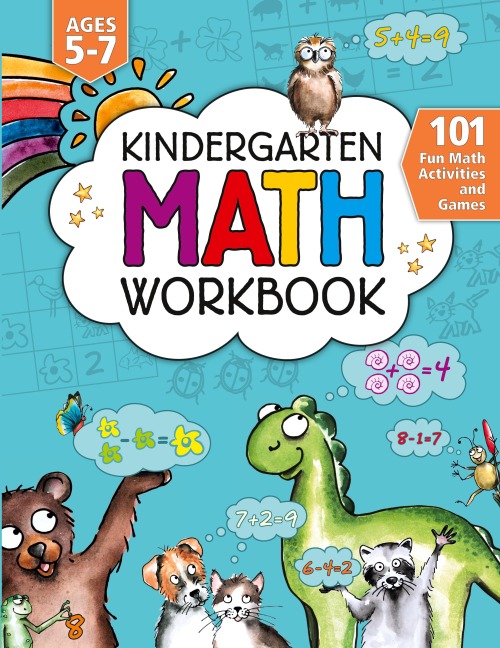 Kindergarten Math Activity Workbook: 101 Fun Math Activities and Games | Addition and Subtraction, Counting, Money, Time, Fractions, Comparing, Color by Number, Worksheets, and More | Kindergarten and 1st Grade Activity Book Age 5-7 | For Kids Ages 5, 6,