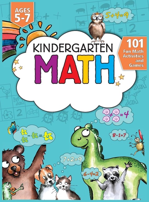 Kindergarten Math Workbook: 101 Fun Math Activities and Games | Addition and Subtraction, Counting, Worksheets, and More | Kindergarten and 1st Grade Activity Book Age 5-7 | Homeschool