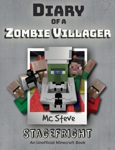 Diary of a Minecraft Zombie Villager: Book 2 - Stagefright