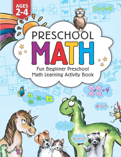Preschool Math Fun Beginner Preschool Math Learning Activity Workbook: For Toddlers Ages 2-4, Educational Pre K with Number Tracing, Matching, Comparison, Addition, Subtraction, and Coloring Activities for Kids Ages 2, 3, 4, Year Olds & Kindergarten