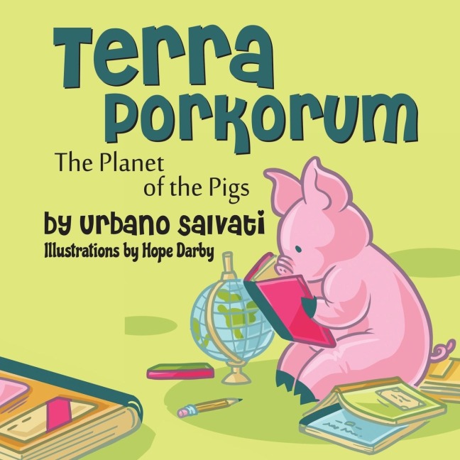 Terra Porkorum: The Planet of the Pigs