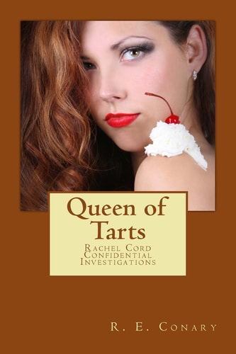 Queen of Tarts Rachel Cord Confidential Investigations