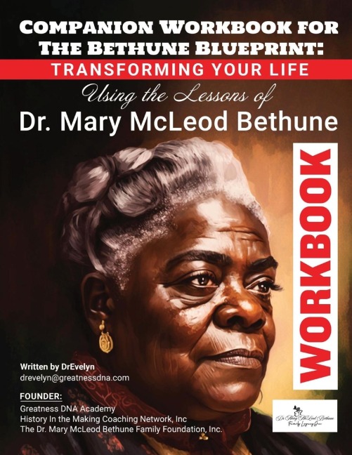 The Bethune Blueprint Workbook: : A Companion to Your Journey of Transformation