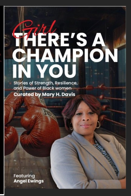 Girl, Theres A Champion In You Featuring Author Angel Ewings