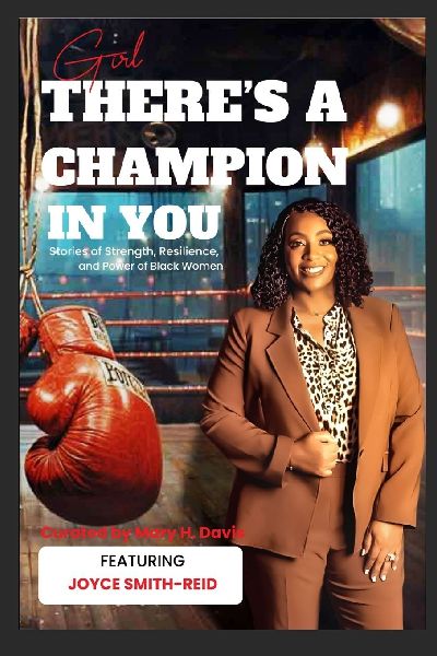 Girl, Theres A Champion In You Featuring Author Joyce Smith-Reid