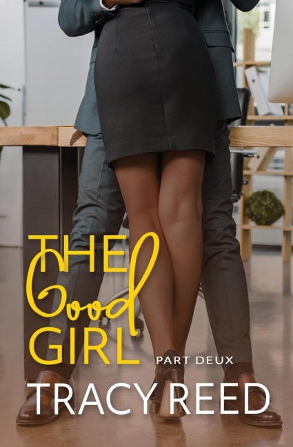 The Good Girl Part Deux