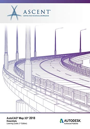 AutoCAD Map 3D 2018 Essentials Autodesk Authorized Publisher