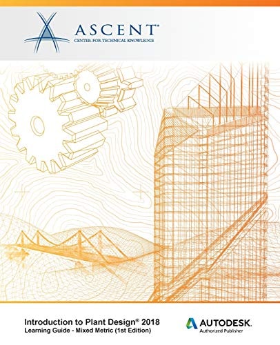 Introduction to Plant Design 2018 - Mixed Metric Autodesk Authorized Publisher