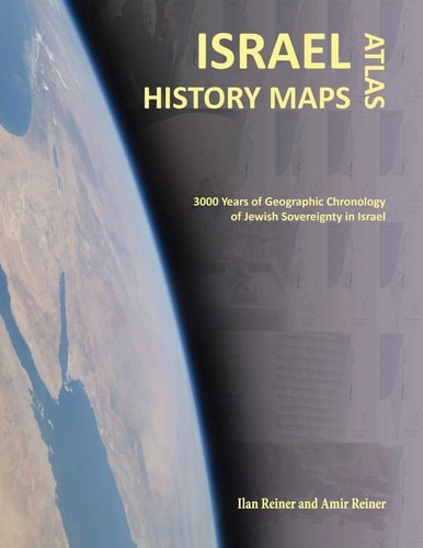 Israel History Maps 3000 Years of Geographic Chronology of Jewish Sovereignty in the Holy Land