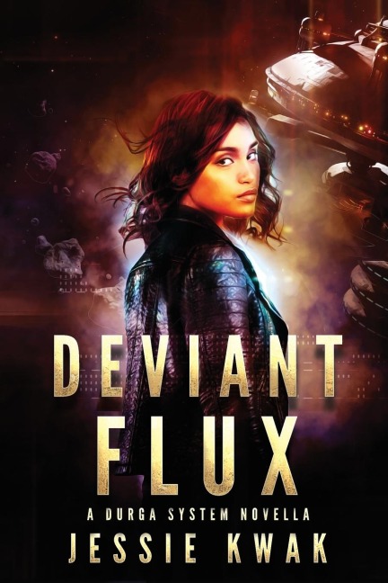 Deviant Flux: A Durga System Novella