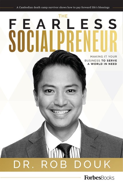 The Fearless Socialpreneur: Making It Your Business to Serve a World in Need