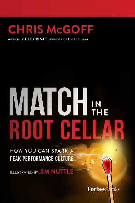 Match in the Root Cellar: How You Can Spark a Peak Performance Culture