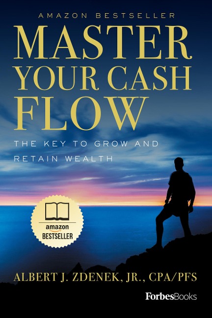 Master Your Business Cash Flow: Grow the Company You Love, Live the Life You Want Now