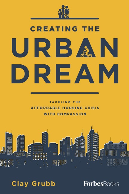 Creating the Urban Dream: Tackling the Affordable Housing Crisis with Compassion