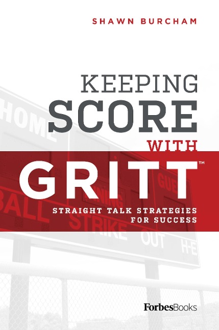 Keeping Score with Gritt: Straight Talk Strategies for Success