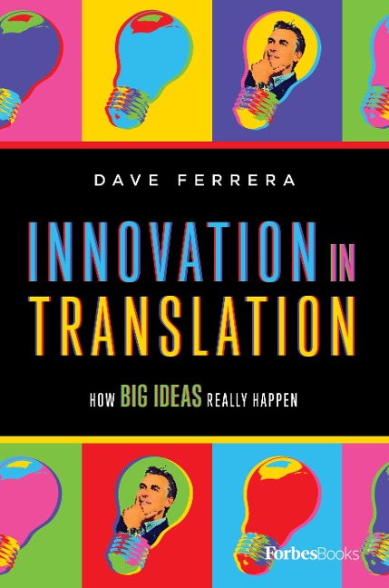 Innovation in Translation: How Big Ideas Really Happen