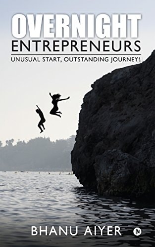 Overnight Entrepreneurs Unusual Start, Outstanding Journey!