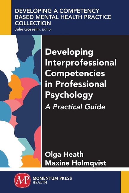 Developing Interprofessional Competencies in Professional Psychology: A Practical Guide