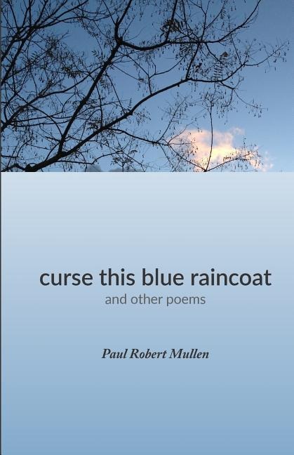 curse this blue raincoat