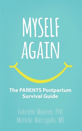 Myself Again The PARENTS Postpartum Survival Guide