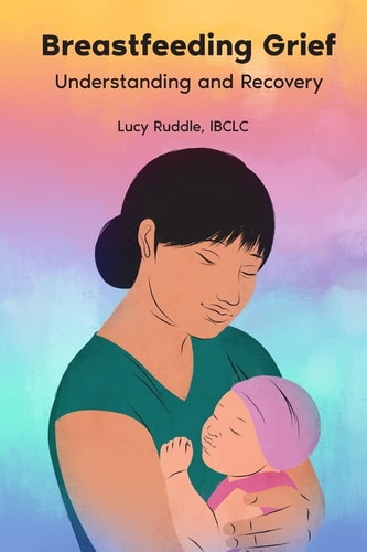 Breastfeeding Grief Understanding and Recovery