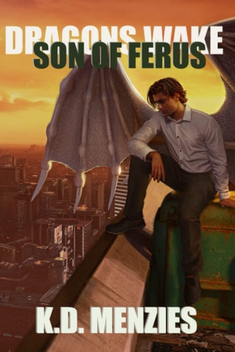 Son of Ferus Dragons Wake Book 3
