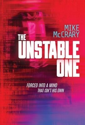 The Unstable One: A Markus Murphy Thriller