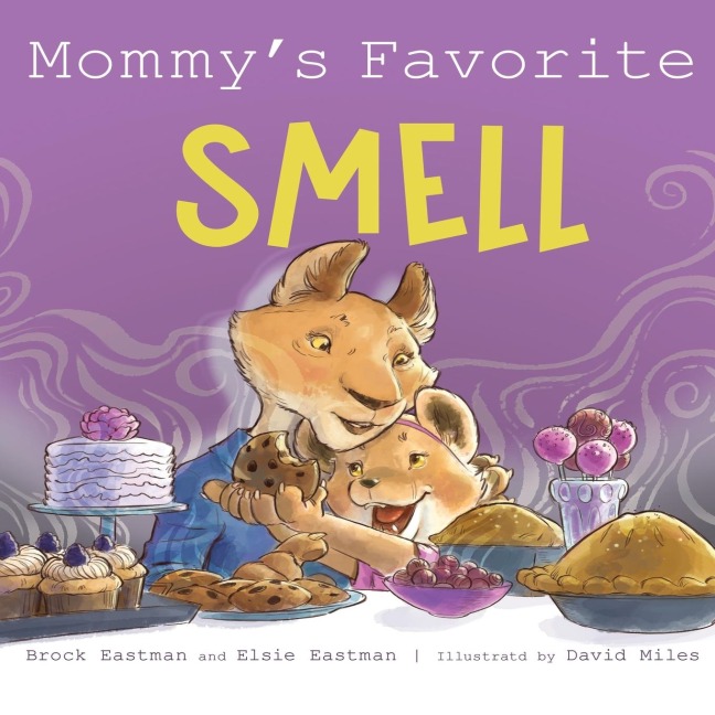 Mommys Favorite Smell: What Smells Better Than Fresh-Cut Grass or Just-Baked Cookies?