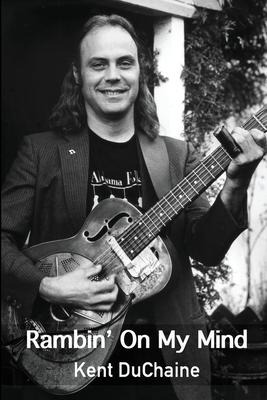 Ramblin On My Mind