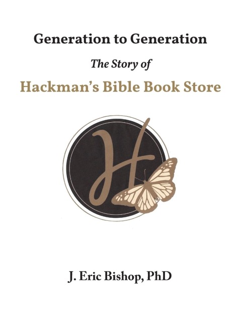 Generation to Generation: The Story of Hackmans Bible Book Store
