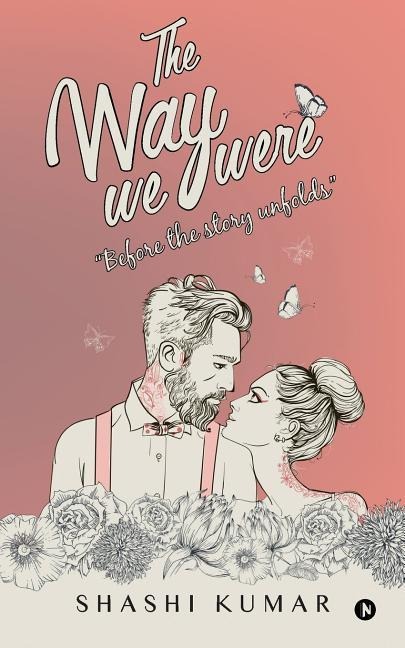 The Way We Were: Before the story unfolds