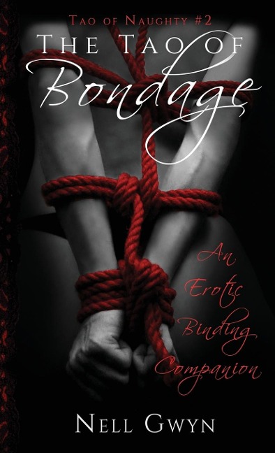 The Tao of Bondage An Erotic Binding Companion