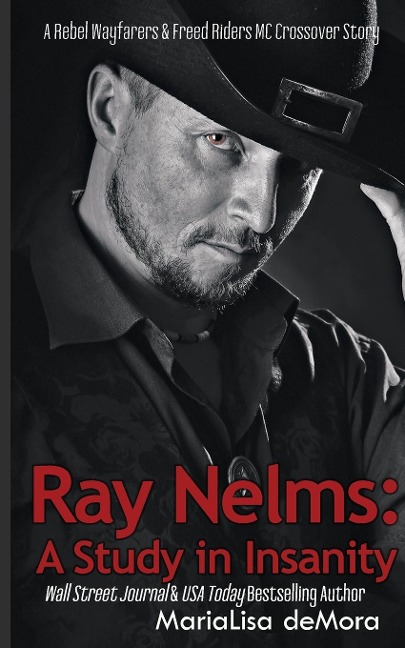 Ray Nelms: A Study in Insanity