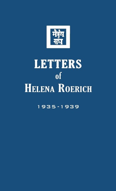Letters of Helena Roerich II: 1935-1939