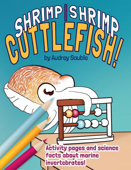 Shrimp, Shrimp, Cuttlefish: A Coloring Book for Kids