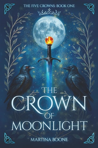 The Crown of Moonlight The Five Crowns: Book One