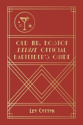 Old Mr. Boston Deluxe Official Bartenders Guide