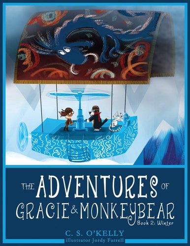 The Adventures of Gracie & MonkeyBear Book 2: Winter